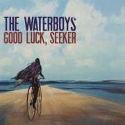 The Waterboys - Good Luck, Seeker (Deluxe) (2020) [Hi-Res]