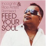 Incognito & Various Artists - Feed Your Soul (2006)
