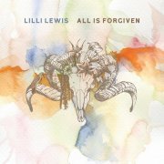 Lilli Lewis - All Is Forgiven (2023) [Hi-Res]
