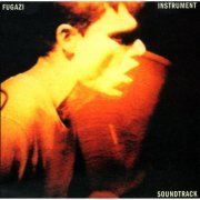 Fugazi - Instrument Soundtrack (1999)