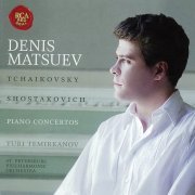 Denis Matsuev - Tchaikovsky, Shostakovitch: Piano Concertos (2006) CD-Rip