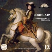 Le Poème Harmonique, Ensemble Pierre Robert, Capriccio Stravagante Orchestra - Louis XIV. Les musiques du Roi-Soleil (2015)