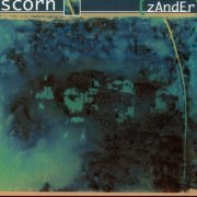 Scorn - Zander (1997) FLAC