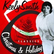 Keely Smith - Christmas & Holiday Classics (2012)