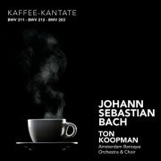 Ton Koopman, Amsterdam Baroque Orchestra - J.S. Bach: Kaffee-Kantate (2008)
