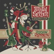 The Brian Setzer Orchestra - Rockin' Rudolph (2015) [Hi-Res]