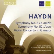 Handel and Haydn Society, Harry Christophers, Aisslinn Nosky - Haydn: Symphony No. 6, Symphony No. 82 & Violin Concerto in G Major (2013) [Hi-Res]