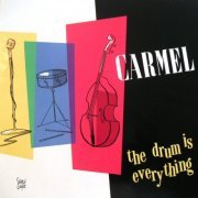 Carmel - The Drum Is Everything (1986)