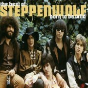 Steppenwolf - Born To Be Wild: The Best Of Steppenwolf (1999)