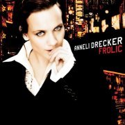 Anneli Drecker - Frolic (2005)