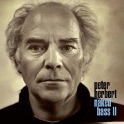 Peter Herbert - Naked Bass II (2024) [Hi-Res]