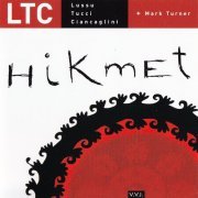 LTC+ Mark Turner - Hikmet (2005)
