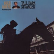 Buck Owens & His Buckaroos - Tall Dark Stranger (2021) [Hi-Res]