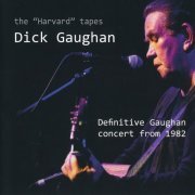 Dick Gaughan - The "Harvard" Tapes - Definitive Gaughan Concert From 1982 (2019)