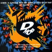 D Mob ‎- A Little Bit Of This, A Little Bit Of That (The Greatest Hits) (1990)