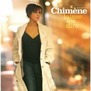 Chimène Badi - Laisse Les Dire (2010)