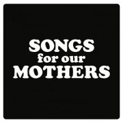 Fat White Family - Songs For Our Mothers (2016)