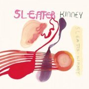 Sleater-Kinney - One Beat (Remastered) (2014) [Hi-Res]