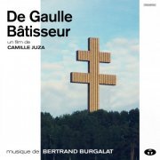 Bertrand Burgalat - De Gaulle bâtisseur (Bande originale du documentaire) (2020) [Hi-Res]