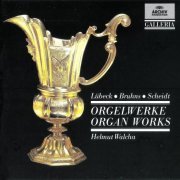 Helmut Walcha - Lubeck, Scheidt, Bruhns: Orgelwerke/Organ Works (1991)