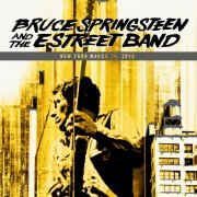 Bruce Springsteen & The E Street Band - 2016-03-28 Madison Square Garden, New York City, NY (2016) [Hi-Res]