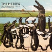 The Meters - New Orleans Jazz Festival '93 (WWOZ Broadcast Remastered) (2020)