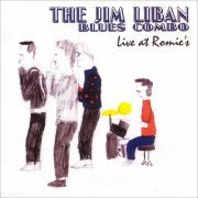 The Jim Liban Blues Combo - Live At Romie's (1996) [CD Rip]