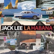Jack Lee - La Habana (2019) FLAC