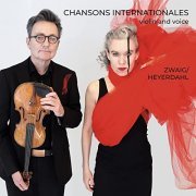 Zwaig/Heyerdahl - Chansons Internationales (2021) [Hi-Res]
