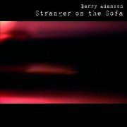Barry Adamson - Stranger on the Sofa (2006)