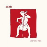 Ana Carla Maza - Bahia (2022) Hi Res