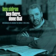 Ben Sidran - Ben There Done That; Live Around the World 1975-2015 (2018)