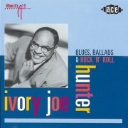 Ivory Joe Hunter - Blues Ballads And Rock N Roll (2000)