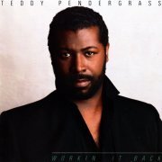 Teddy Pendergrass - Workin' It Back (1985)
