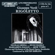 Nicolai Gedda, Hugo Hasslo, Margareta Hallin, Arne Tyrén, Chorus and Orchestra of the Royal Opera, Stockholm, Sixten Ehrling - Verdi: Rigoletto (1993)
