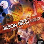 Jason Ricci & New Blood - Rocket Number 9 (2007)