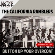 The California Ramblers - Button up Your Overcoat (Recordings 1928 - 1929) (2019)