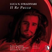 Luca Natali Stradivari, Luca Fanfoni, Quartetto Bazzini - Luca Natali Stradivari: Chamber Works (2021) [Hi-Res]