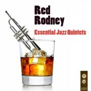 Red Rodney - Essential Jazz Quintets (2010)