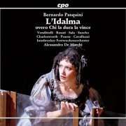 Alessandro de Marchi, Innsbrucker Festwochenorchester, Arianna Vendittelli - Pasquini: L'Idalma, ovvero chi la dura la vince (Live) (2022)
