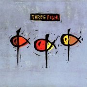 Three Fish - Three Fish (1996)