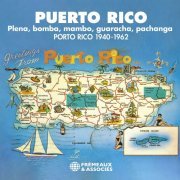 VA - Puerto Rico, 1940-1962 - Plena, Bomba, Mambo, Guaracha, Pachanga (2022)