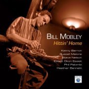 Bill Mobley - Hittin' Home (2016)