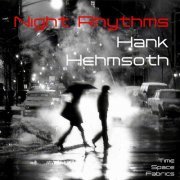 Hank Hehmsoth - Night Rhythms (2024)