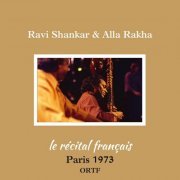 Ravi Shankar & Alla Rakha - Le Recital Francais (Live Paris 1973) (2024)