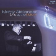 Monty Alexander - Live At The Iridium (2005) FLAC