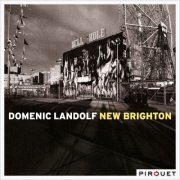 Domenic Landolf - New Brighton (2010) [Hi-Res]