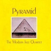 Modern Jazz Quartet - Pyramid (2020) [Hi-Res]