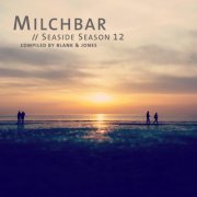 Blank and Jones - Milchbar Seaside Season 12 (2020) [Hi-Res]