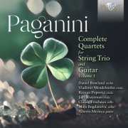 Daniel Rowland, Maja Bogdanović, Alberto Mesirca - Paganini: Complete Quartets for String Trio and Guitar Vol. 1 (2023) [Hi-Res]